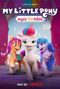 постер My Little Pony: Зажги свою искорку